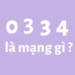 0334 là mạng gì? Ý nghĩa đầu số 0334 có gì đặc biệt