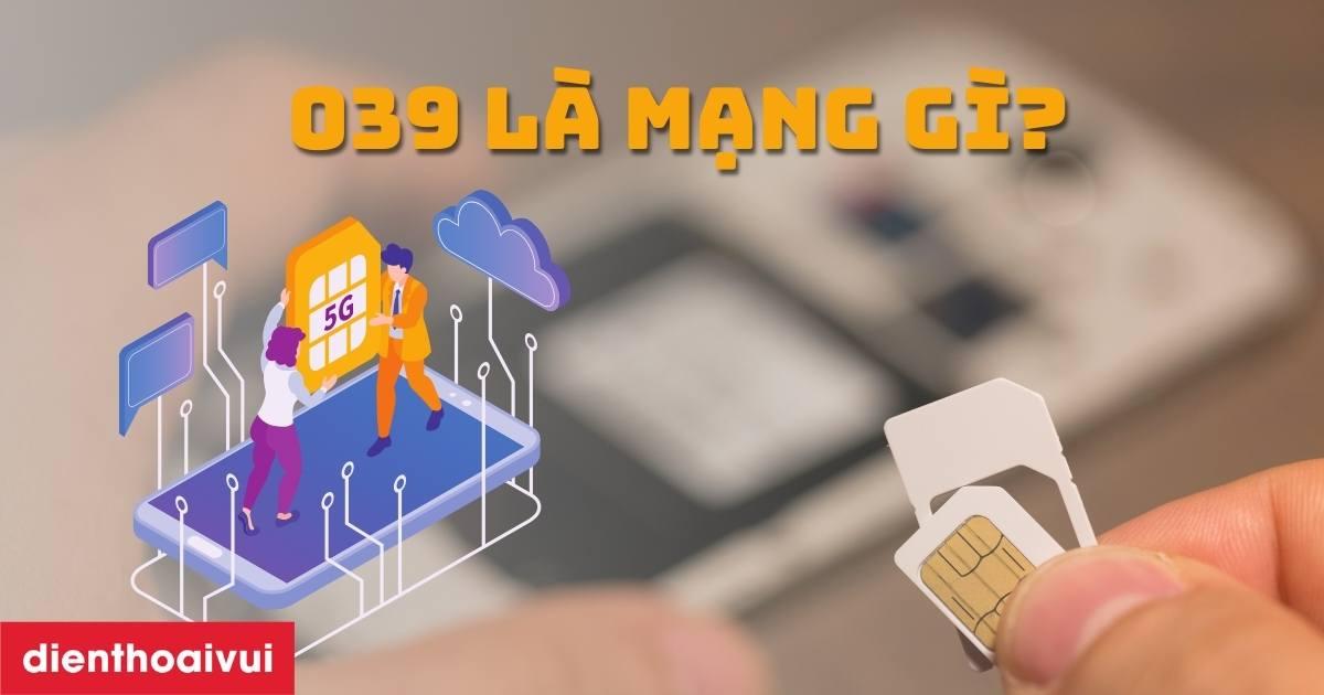 0395 là mạng gì