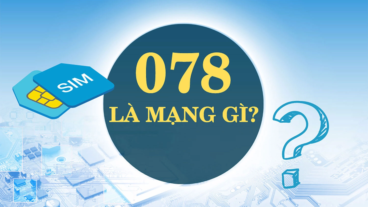 078 là mạng nào