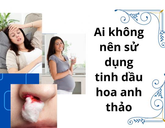 ai không nên sử dụng tinh dầu hoa anh thảo