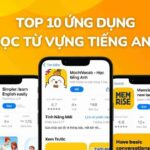 Top 10 app học từ vựng tiếng Anh hiệu quả, tốt nhất hiện nay 