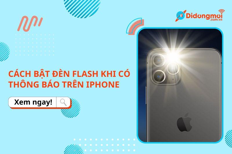 cách bật đèn flash khi có thông báo trên iphone