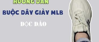 Bật mí 15 cách buộc dây giày MLB độc đáo, ấn tượng nhất 2024