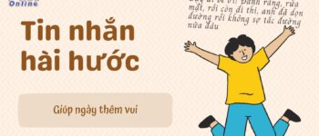 70 tin nhắn hài hước bá đạo, tin nhắn vui hài chọc cười thả ga