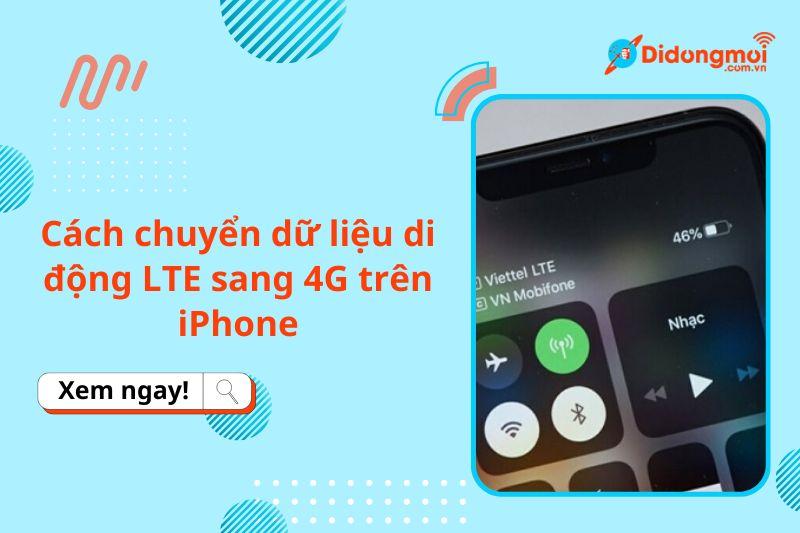 cách chuyển lte sang 4g trên iphone