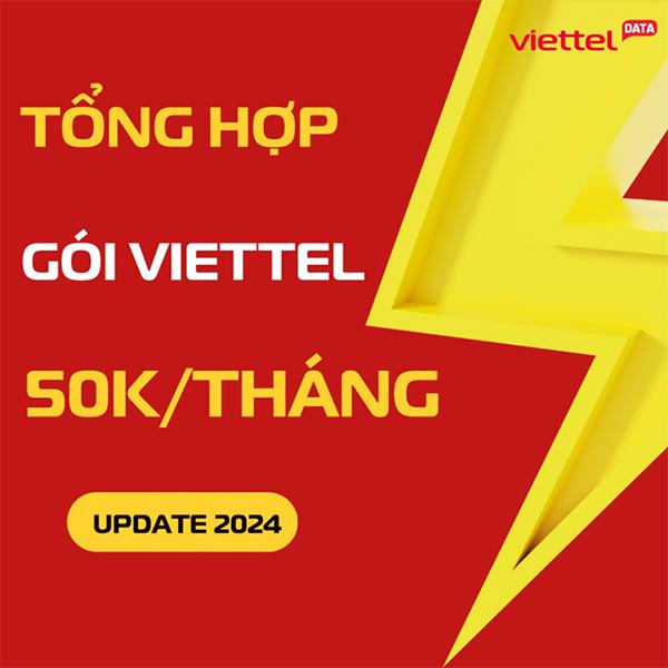 Cách đăng ký gói cước 4G Viettel 50k 1 tháng (50k/tháng) 2024