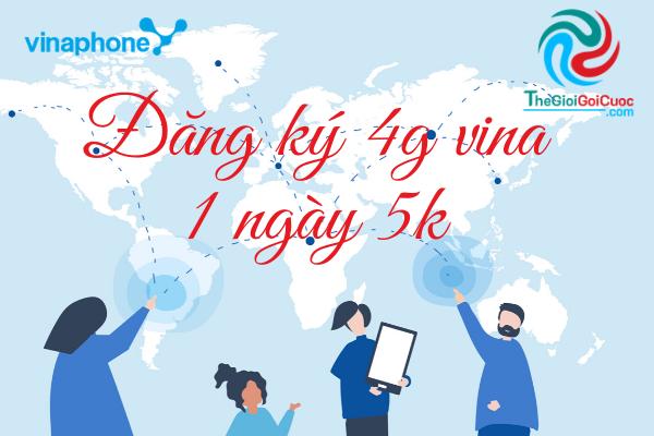 cách đăng ký 4g vina 1 ngày 5k 888