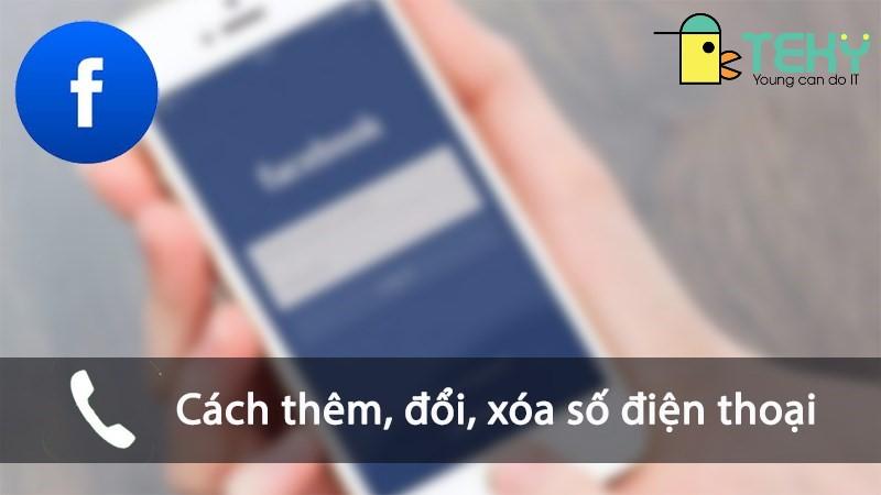 cách đổi số điện thoại trên facebook