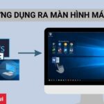 Cách đưa ứng dụng ra màn hình máy tính Win 7, 10, 11 nhanh