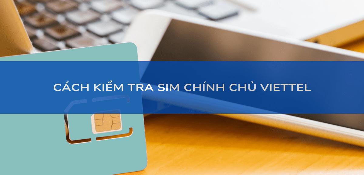 cách kiểm tra sim chính chủ viettel