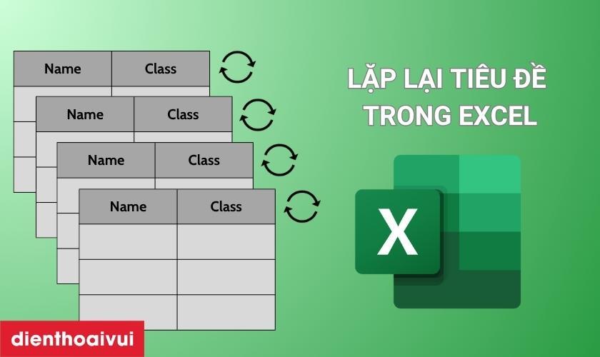 cách lặp lại tiêu đề trong excel