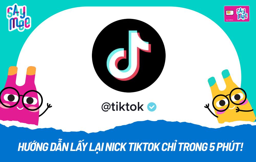 Cách lấy lại nick Tiktok