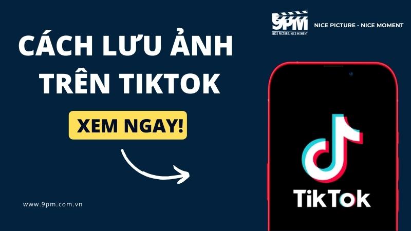 cách lưu video trên tiktok không có logo