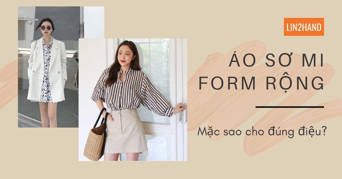 cách mặc áo sơ mi form rộng nữ