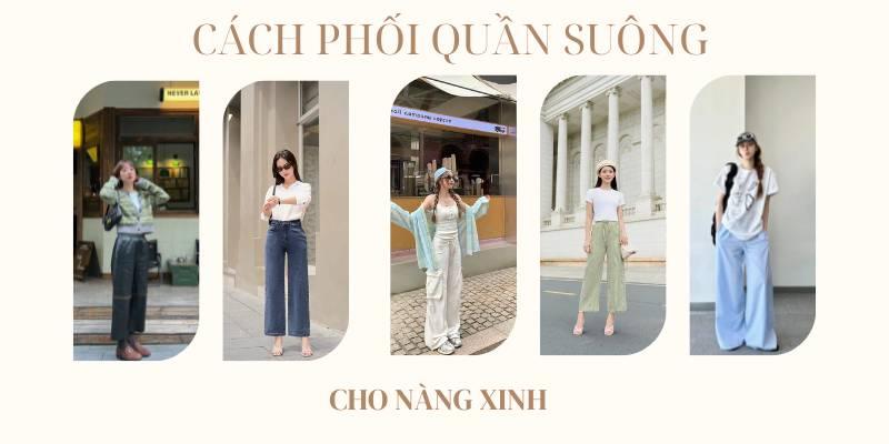 cách phối áo với quần ống suông