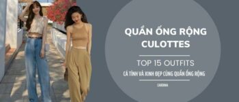 10 Cách phối đồ với quần culottes ống rộng siêu xinh chuẩn stylist