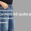 Hướng Dẫn Cách Phối Đồ Quần Jean Nam Đẹp Chuẩn Nhất