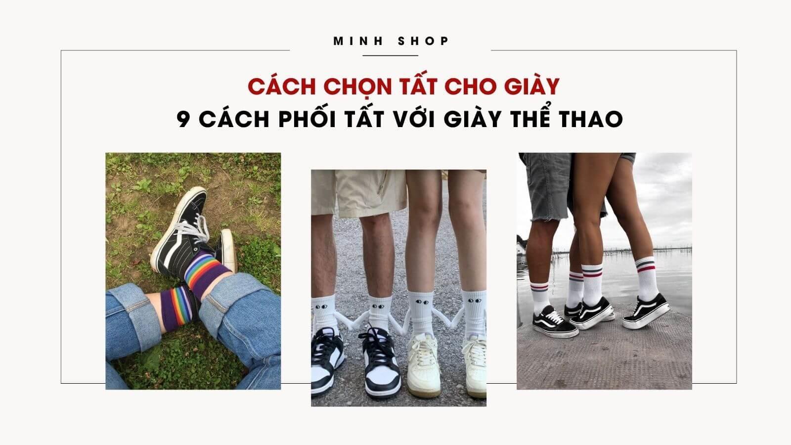 Cách Chọn Tất Cho Giày: 9 Cách Phối Tất Với Giày Thể Thao Siêu Phong Cách