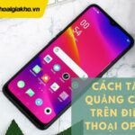 Hướng dẫn cách tắt quảng cáo trên điện thoại Oppo cực đơn giản