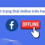 Cách tắt trạng thái online trên Facebook siêu nhanh, siêu dễ ai cũng làm được