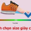 Hướng dẫn chọn size giày chuẩn với mọi đôi chân