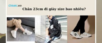 Kích thước bàn chân 23cm đi giày size bao nhiêu chuẩn?