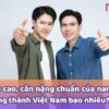 Bảng chiều cao cân nặng chuẩn nam giới theo độ tuổi mới 2024