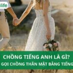 Chồng tiếng Anh là gì? Cách gọi vợ chồng thân mật bằng tiếng Anh