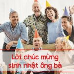 40 lời chúc mừng sinh nhật ông bà nội ngoại hay và ý nghĩa nhất