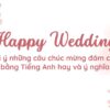 Những câu Chúc mừng đám cưới bằng Tiếng Anh hay và ý nghĩa