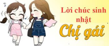 Lời chúc mừng sinh nhật chị gái hay, hài hước nhưng ý nghĩa