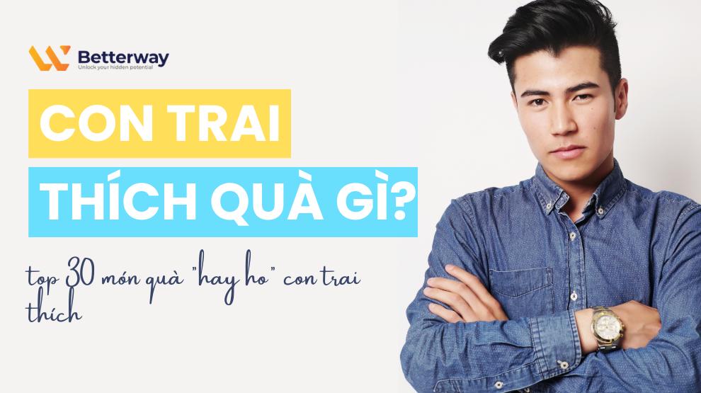 con trai thích được tặng quà gì