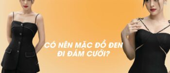 ĐI ĐÁM CƯỚI CÓ NÊN MẶC ĐỒ ĐEN?