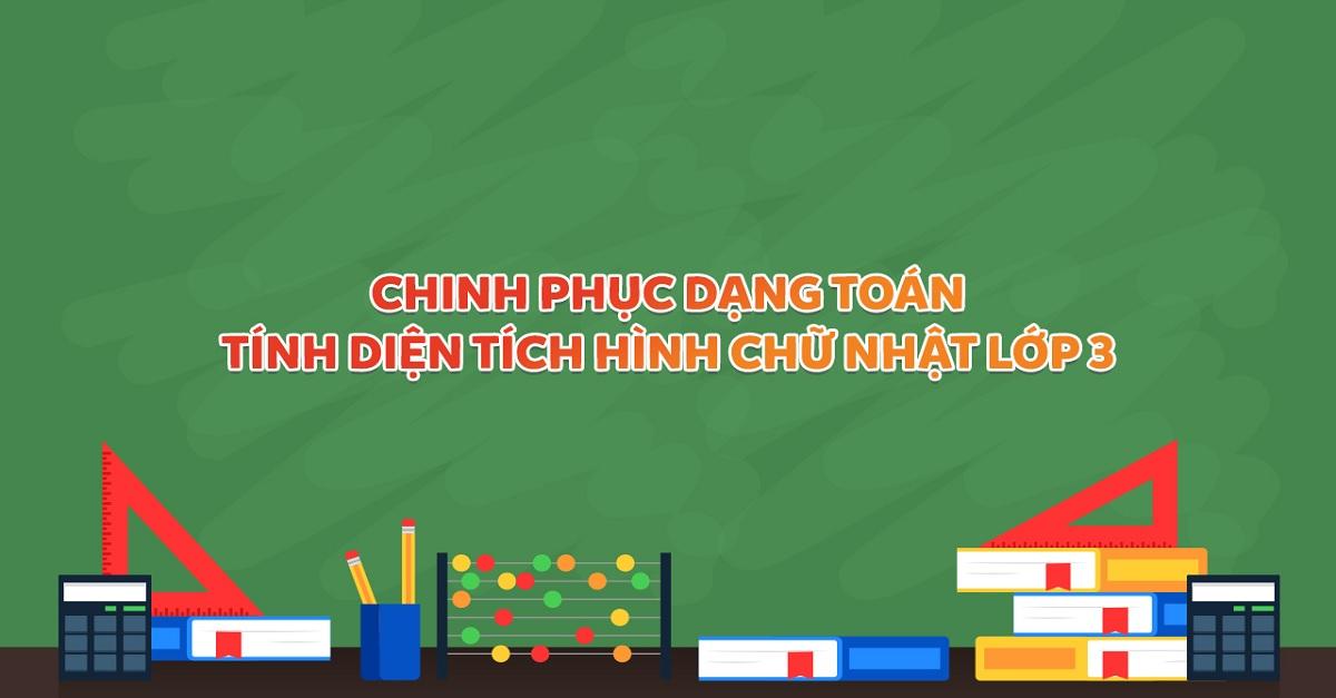 diện tích hình chữ nhật toán lớp 3