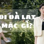 Đi Đà Lạt mặc gì? 50+ Outfit cực xinh cho chuyến đi Đà Lạt