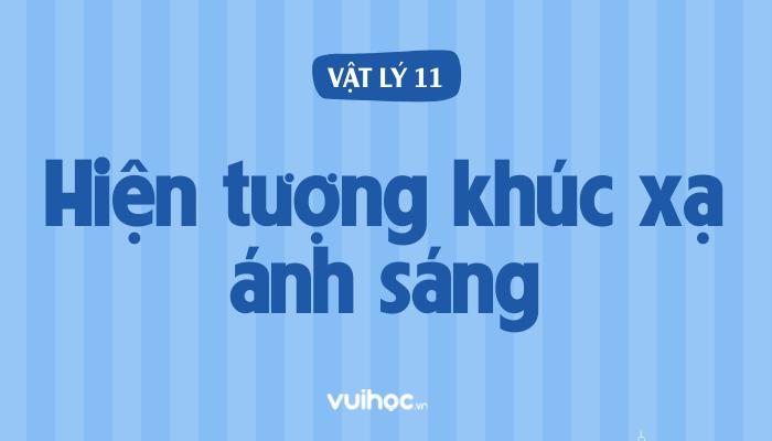 hiện tượng khúc xạ ánh sáng là gì