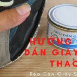 Dán giày thể thao bằng keo gì chắc chắn và bền nhất?