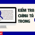 Mẹo kiểm tra lỗi chính tả trong Word và Google Docs nhanh nhất