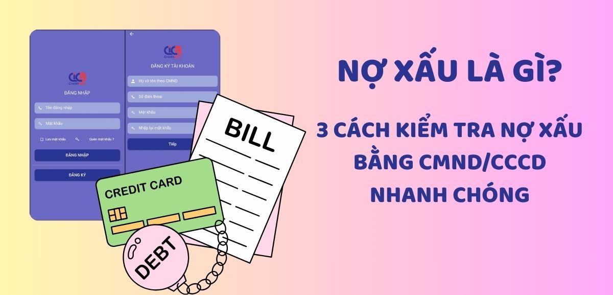 kiểm tra nợ xấu cá nhân bằng cmnd