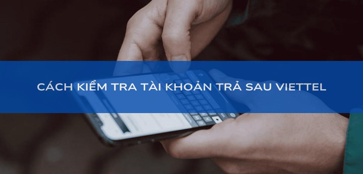 kiểm tra tài khoản trả sau của viettel