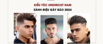 Kiểu Tóc Undercut Nam Sành Điệu Gây Bão 2024