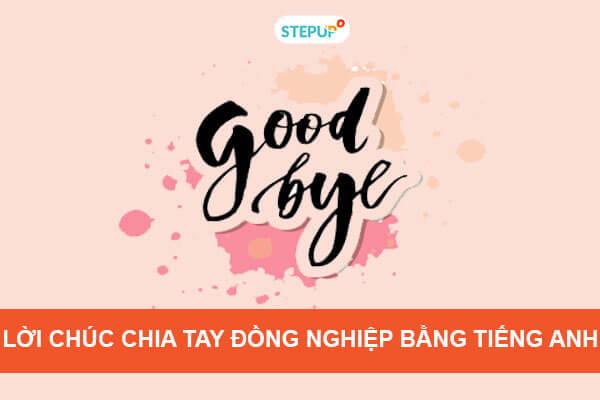 lời chúc chia tay đồng nghiệp tiếng anh