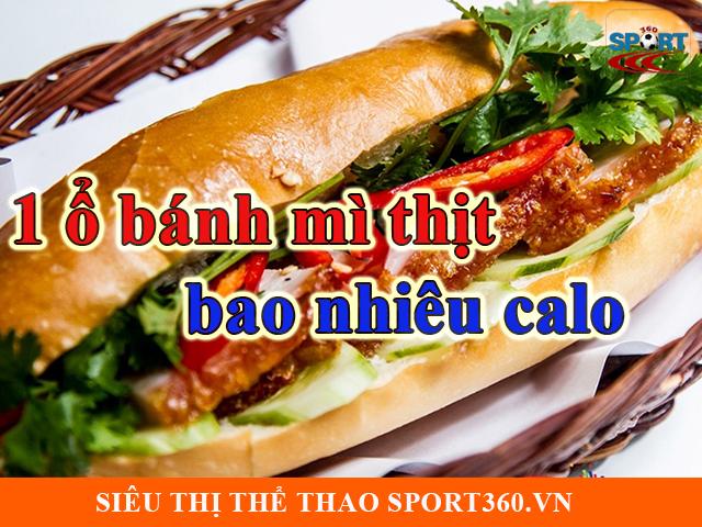 một ổ bánh mì thịt bao nhiêu calo