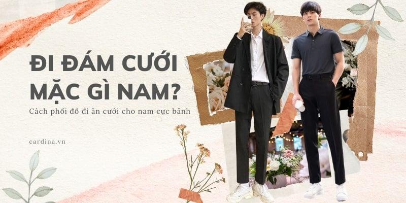 nam mặc gì đi đám cưới