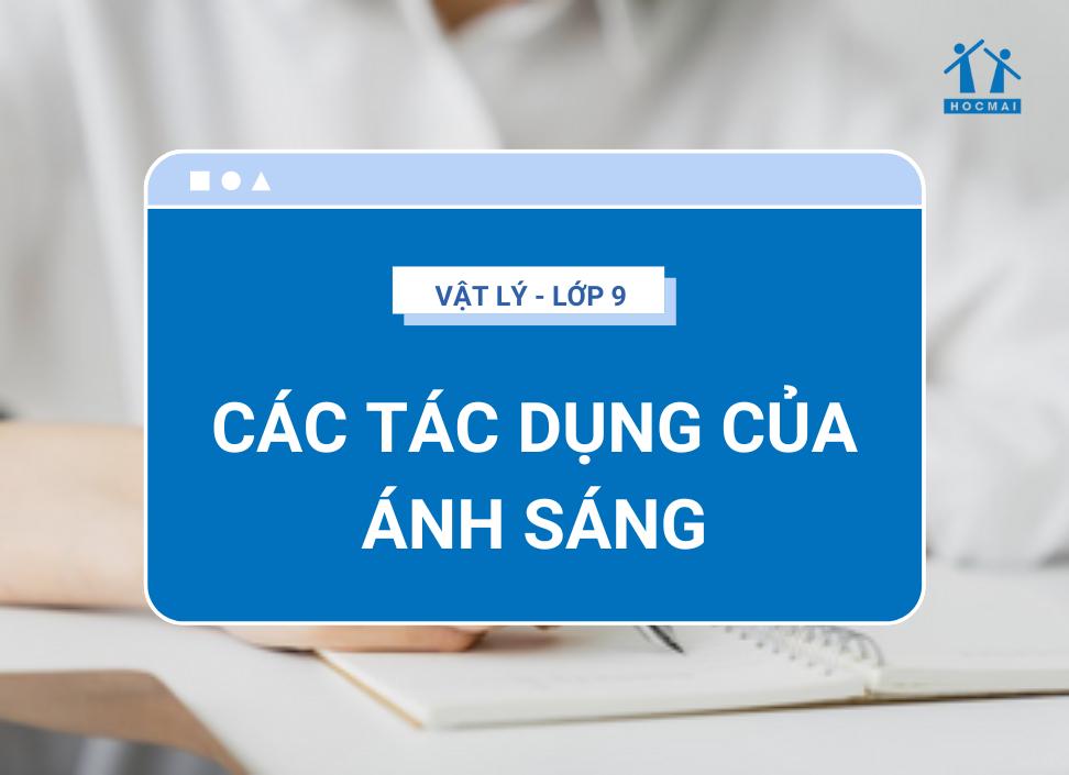 nêu các tác dụng của ánh sáng