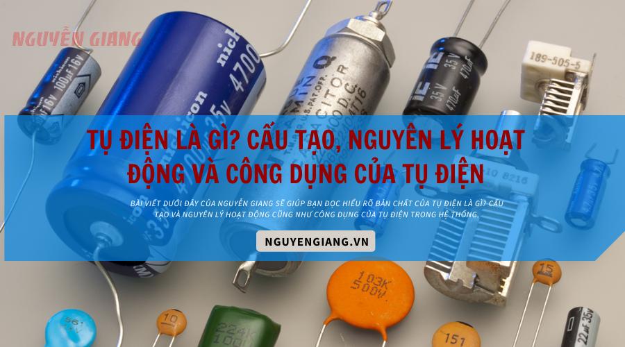 nguyên tắc cấu tạo của tụ điện