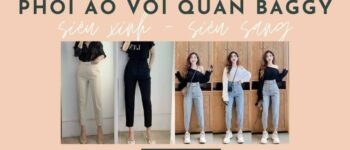 10 Cách phối áo với quần baggy vải hoàn hảo cho nàng yêu thời trang