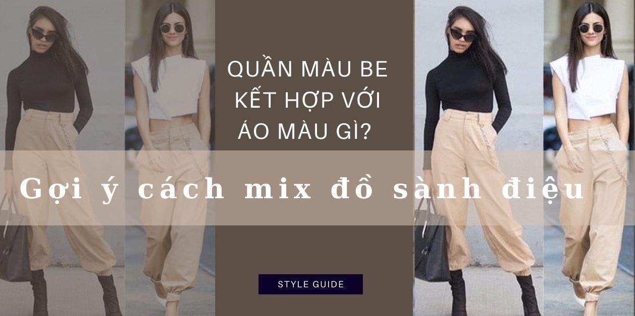 phối đồ quần be