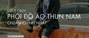 Hướng Dẫn Cách Phối Đồ Áo Thun Cho Nam Giới Đẹp Nhất