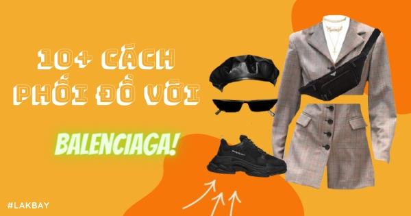 phối đồ với giày balenciaga